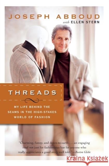 Threads: My Life Behind The Seams In The High-Stakes World Of Fashion Joseph Abboud, Ellen Stern 9780060535353 HarperCollins Publishers Inc - książka