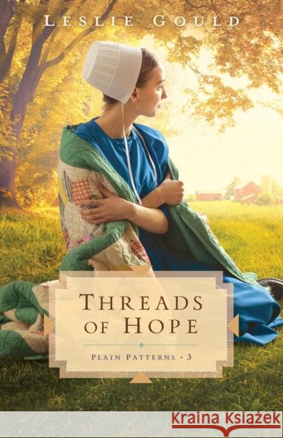 Threads of Hope Leslie Gould 9780764235245 Bethany House Publishers - książka