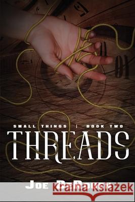 Threads: Small Things 2 Joe Derouen 9780615843018 Small Things Press - książka