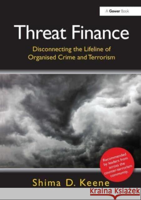 Threat Finance: Disconnecting the Lifeline of Organised Crime and Terrorism Shima D. Keene 9781032837437 Routledge - książka