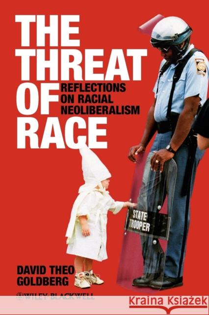 Threat of Race Goldberg 9780631219682 Blackwell Publishers - książka