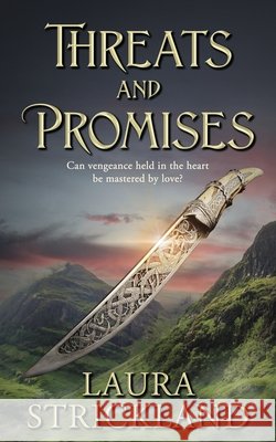 Threats and Promises Laura Strickland 9781509266067 Wild Rose Press - książka