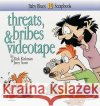 Threats, Bribes & Videotape Rick Kirkman Kirkman                                  Jerry Scott 9780836267501 Andrews McMeel Publishing