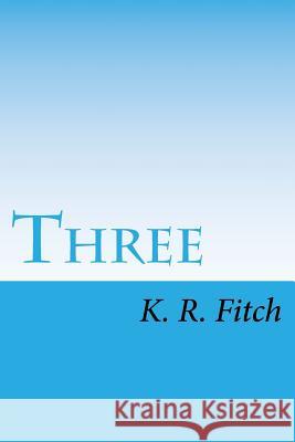 Three MR K. R. Fitch 9781523434480 Createspace Independent Publishing Platform - książka