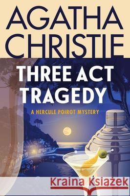 Three ACT Tragedy: A Hercule Poirot Mystery Agatha Christie 9780063376045 William Morrow & Company - książka