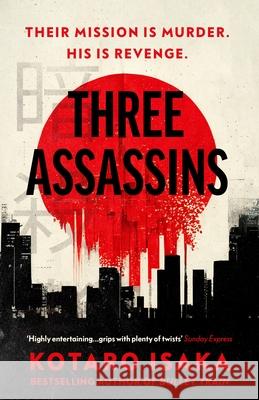 Three Assassins Kotaro Isaka 9781529115512 Vintage Publishing - książka
