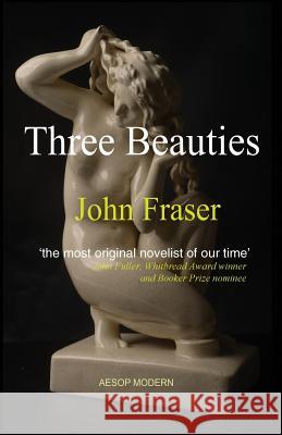 Three Beauties John Fraser 9781910301180 Aesop Publications - książka