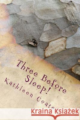 Three Before Sleep! Kathleen Coates 9781480249387 Createspace - książka