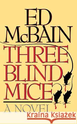 Three Blind Mice Ed McBain 9781559700801 Little Brown and Company - książka