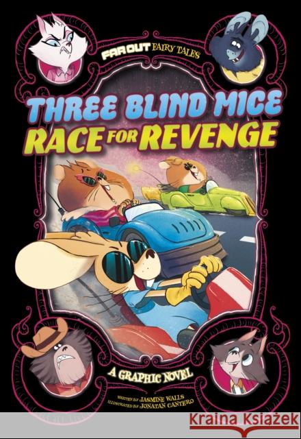 Three Blind Mice Race for Revenge: A Graphic Novel Jasmine Walls 9781398247178 Capstone Global Library Ltd - książka