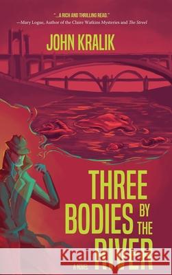 Three Bodies by the River  9781646633357 Koehler Books - książka
