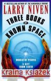 Three Books of Known Space Larry Niven 9780345404480 Del Rey Books