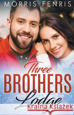 Three Brothers Lodge Series Morris Fenris 9798201982072 Morris Fenris - książka