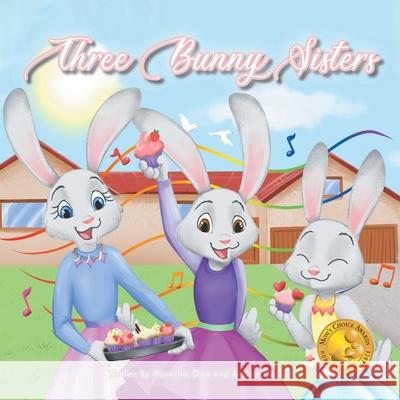 Three Bunny Sisters Raveena Duggal Diya Duggal Amisha Duggal 9780228818526 Tellwell Talent - książka