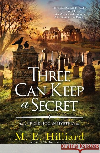 Three Can Keep a Secret M. E. Hilliard 9781639102365 Crooked Lane Books - książka