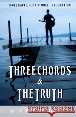 Three Chords & The Truth Corricelli, Lloyd L. 9781505999105 Createspace - książka