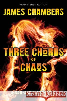 Three Chords of Chaos: A Bad-Ass Faerie Tale James Chambers 9781949691016 Paper Phoenix Press - książka