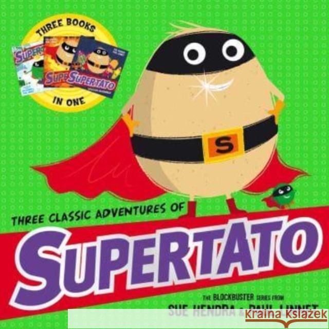 Three Classic Adventures of Supertato: Featuring: Veggies Assemble; Run, Veggies, Run!; Evil Pea Rules Sue Hendra 9781398529557 Simon & Schuster UK - książka