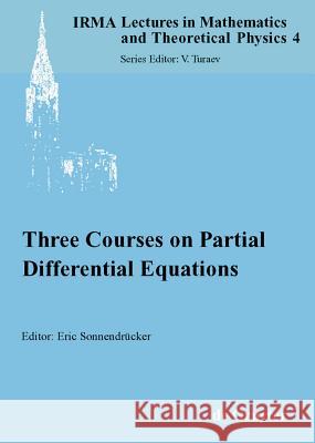 Three Courses on Partial Differential Equations Eric Sonnendrücker 9783110179583 De Gruyter - książka