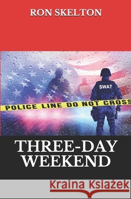 Three-Day Weekend Ron Skelton 9781798853887 Independently Published - książka