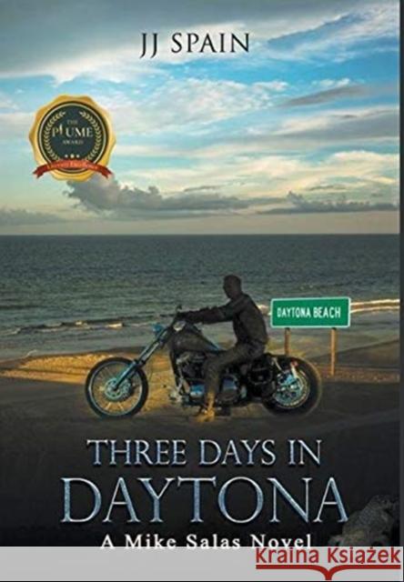 Three Days In Daytona Jj Spain 9781637282809 Writers Republic LLC - książka