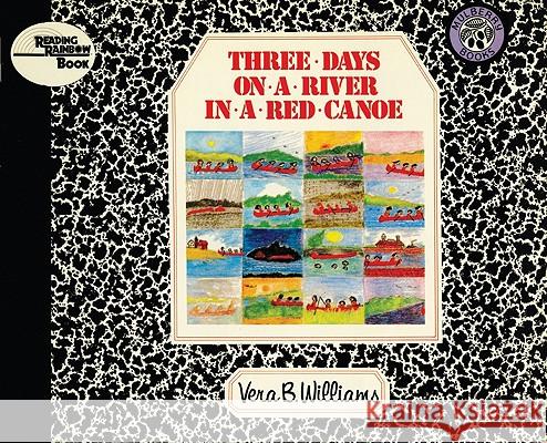 Three Days on a River in a Red Canoe Vera B. Williams 9780688040727 Greenwillow Books - książka