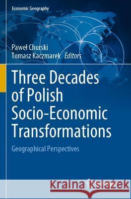 Three Decades of Polish Socio-Economic Transformations  9783031061103 Springer International Publishing - książka