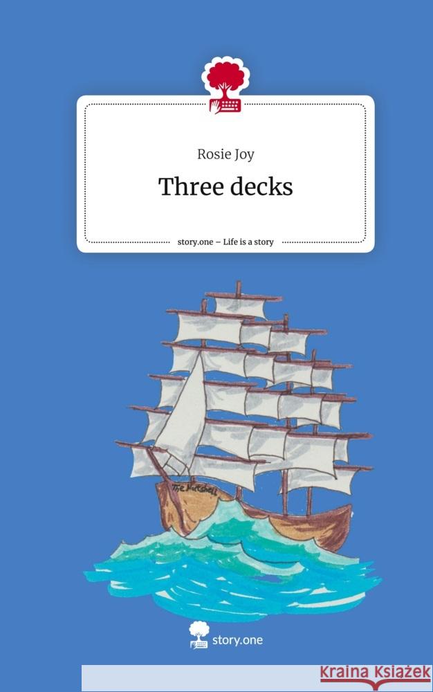 Three decks. Life is a Story - story.one Joy, Rosie 9783711511836 story.one publishing - książka