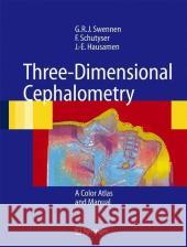 Three-Dimensional Cephalometry: A Color Atlas and Manual Swennen, Gwen R. J. 9783540254409 Springer - książka
