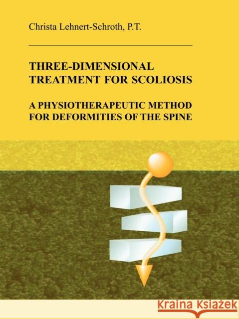 Three-Dimensional Treatment for Scoliosis Chr Lehnert-Schroth 9780914959021  - książka