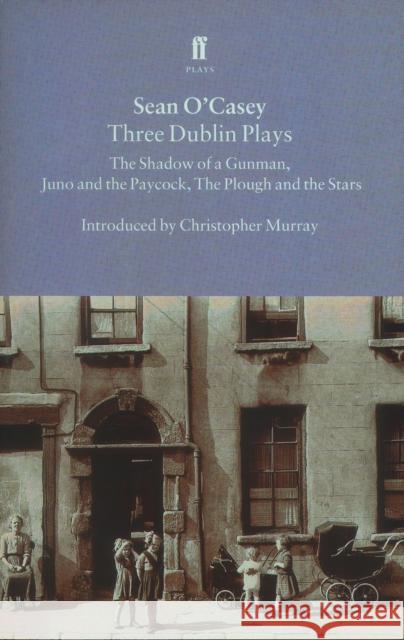 Three Dublin Plays Sean O'Casey 9780571195527 Faber & Faber - książka