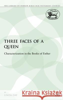 Three Faces of a Queen Day, Linda 9781850755173 Sheffield Academic Press - książka