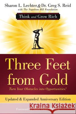 Three Feet from Gold: Turn Your Obstacles Into Opportunities! (Think and Grow Rich) Lechter Cpa, Sharon L. 9781640951518 Sound Wisdom - książka