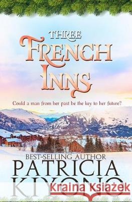 Three French Inns Patricia Kiyono 9781687596680 Independently Published - książka