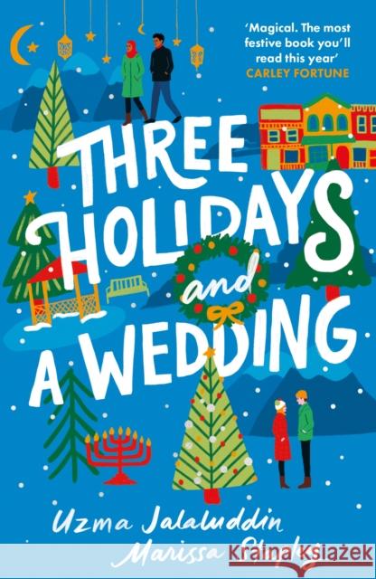 Three Holidays and a Wedding Marissa (Author) Stapley 9781805460596 Atlantic Books - książka