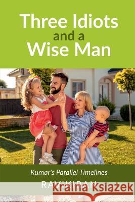 Three Idiots and a Wise Man Ravikiran   9798888332795 Notion Press - książka