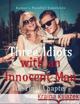 Three Idiots with an Innocent Man Ravikiran   9798888497838 Notion Press - książka