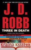 Three in Death: Midnight in Death/Interlude in Death/Haunted in Death J. D. Robb Nora Roberts 9780425219713 Berkley