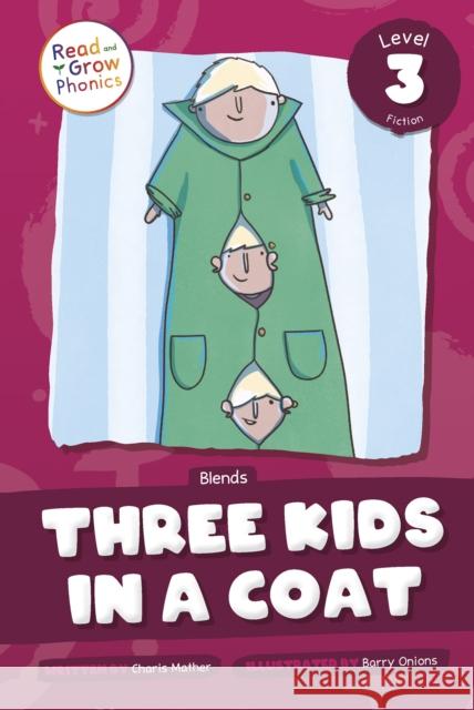 Three Kids in a Coat: Level 3 (Blends) Charis Mather 9798893590739 North Star Editions - książka