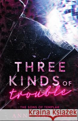 Three Kinds of Trouble Anne Malcom, Kim Bookjunkie 9798539857455 Independently Published - książka