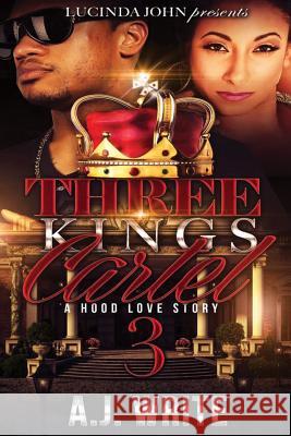 Three King's Cartel 3 Aj Write 9781539000259 Createspace Independent Publishing Platform - książka