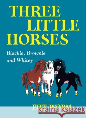 Three Little Horses Piet Worm 9798888180709 Purple House Press - książka