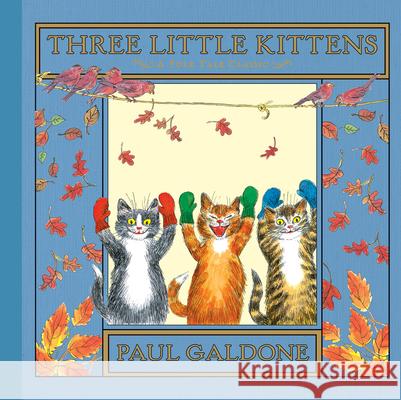 Three Little Kittens Paul Galdone 9780547575759 Houghton Mifflin Harcourt (HMH) - książka