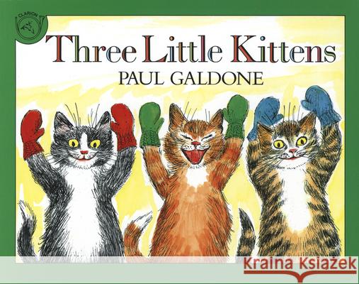 Three Little Kittens Paul Galdone 9780899197968 Clarion Books - książka