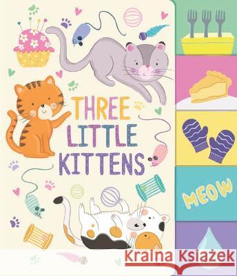 Three Little Kittens Constanza Basaluzzo 9781684467778 Capstone Editions - książka