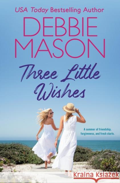 Three Little Wishes Debbie Mason 9781538725337 Little, Brown & Company - książka