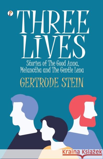 Three Lives Gertrude Stein 9789395229265 Pharos Books - książka