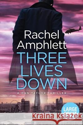 Three Lives Down Rachel Amphlett 9780648366379 Saxon Publishing - książka