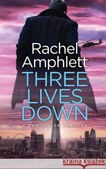 Three Lives Down Rachel Amphlett 9781913498023 Saxon Publishing Ltd. - książka