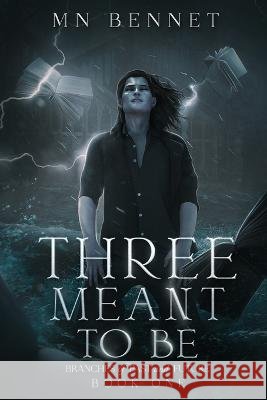 Three Meant To Be Mn Bennet   9798987253236 M.N. Bennet LLC - książka